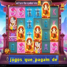 jogos que pagam de verdade sem depositar nada